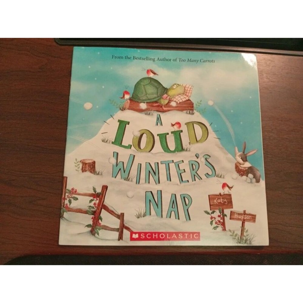 A Loud Winter's Nap by Katy Hudson